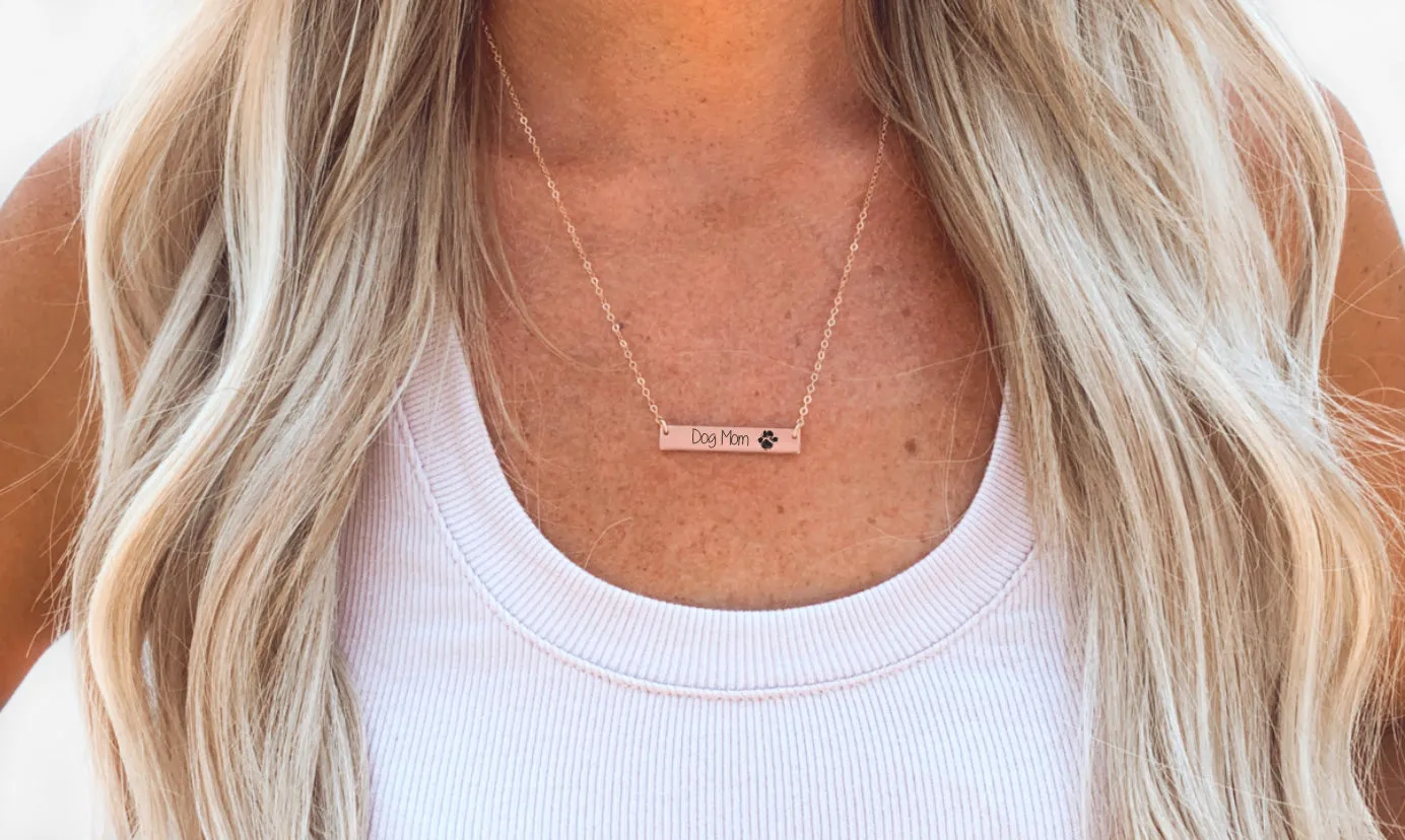 Dog Mom Necklace- Custom Paw Print Bar Necklace