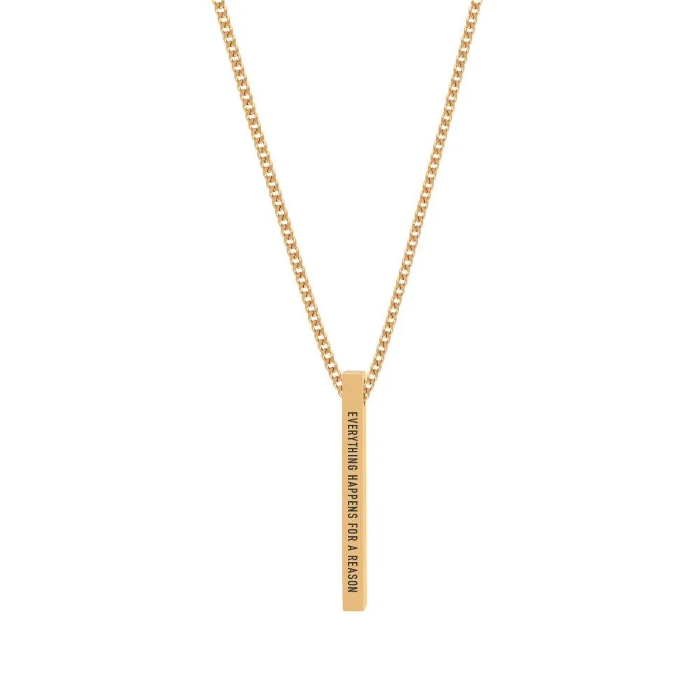 "EVERYTHING HAPPENS FOR A REASON" NECKLACE